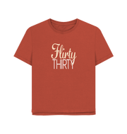 Rust Flirty Thirty Women's Relaxed Fit T-shirt