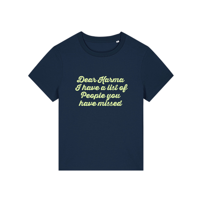 navy sarcastic t-shirt with the slogan 'dear karma i have a list of people you have missed'