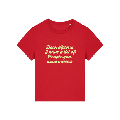 red sarcastic t-shirt with the slogan 'dear karma i have a list of people you have missed'