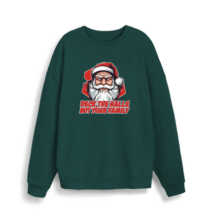 green christmas jumper with the graphic of santa and the slogan 'deck the halls not your family'