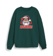 green christmas jumper with the graphic of santa and the slogan 'deck the halls not your family'