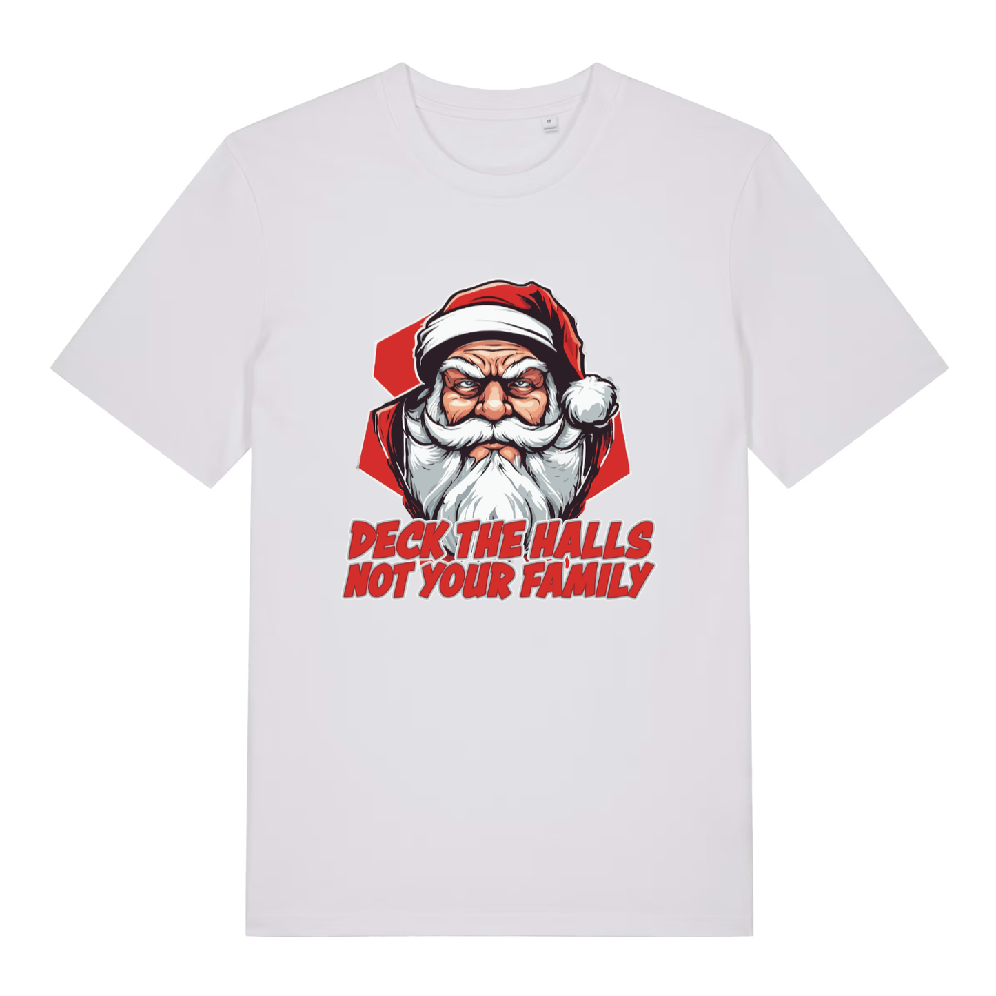 White Deck The Halls T-shirt flat lay with clean angry Santa "Not Your Family" design
