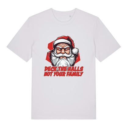 White Deck The Halls T-shirt flat lay with clean angry Santa "Not Your Family" design