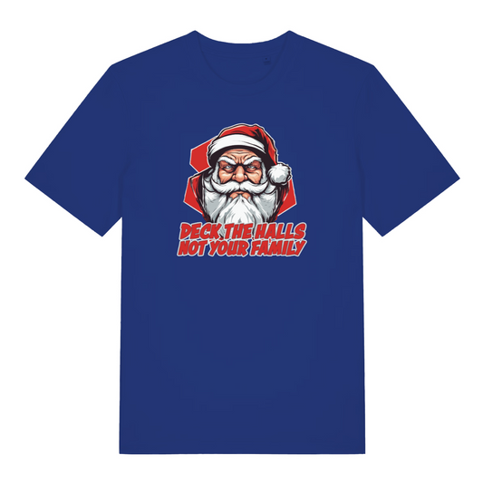 blue christmas t-shirt with the graphic of a santa and the slogan 'deck the halls not your family'