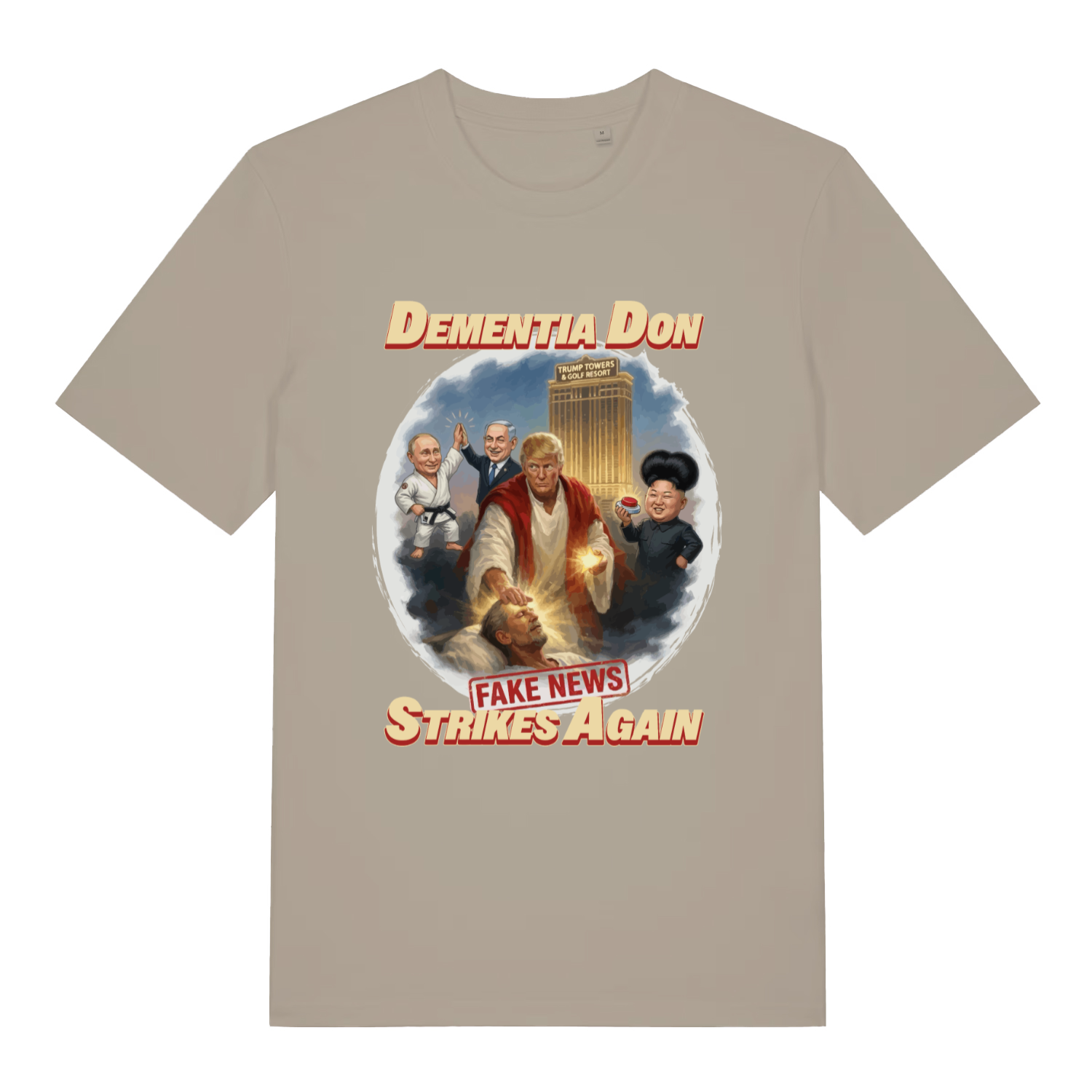 Beige Dementia Don T-shirt flat lay with satirical Trump "Dementia Don Fake News Strikes Again" graphic