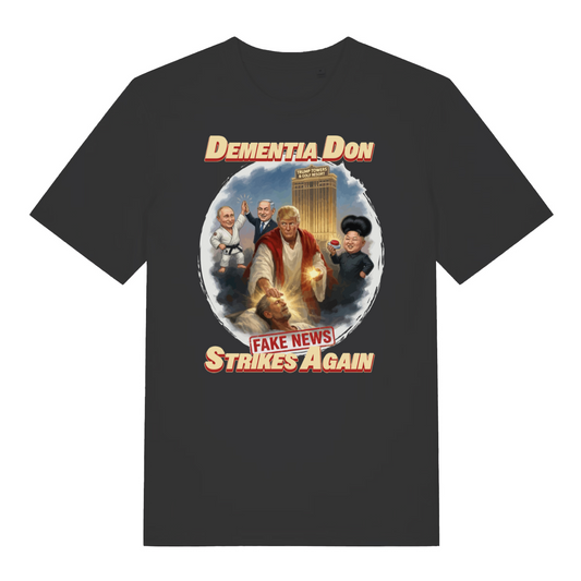 black funny offensive t-shirt with the graphic of donald trump depicted as a relgious figure with 3 world leaders in the background and the slogan 'dementia don fake news strikes again'