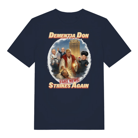 navy funny offensive t-shirt with the graphic of donald trump depicted as a relgious figure with 3 world leaders in the background and the slogan 'dementia don fake news strikes again'