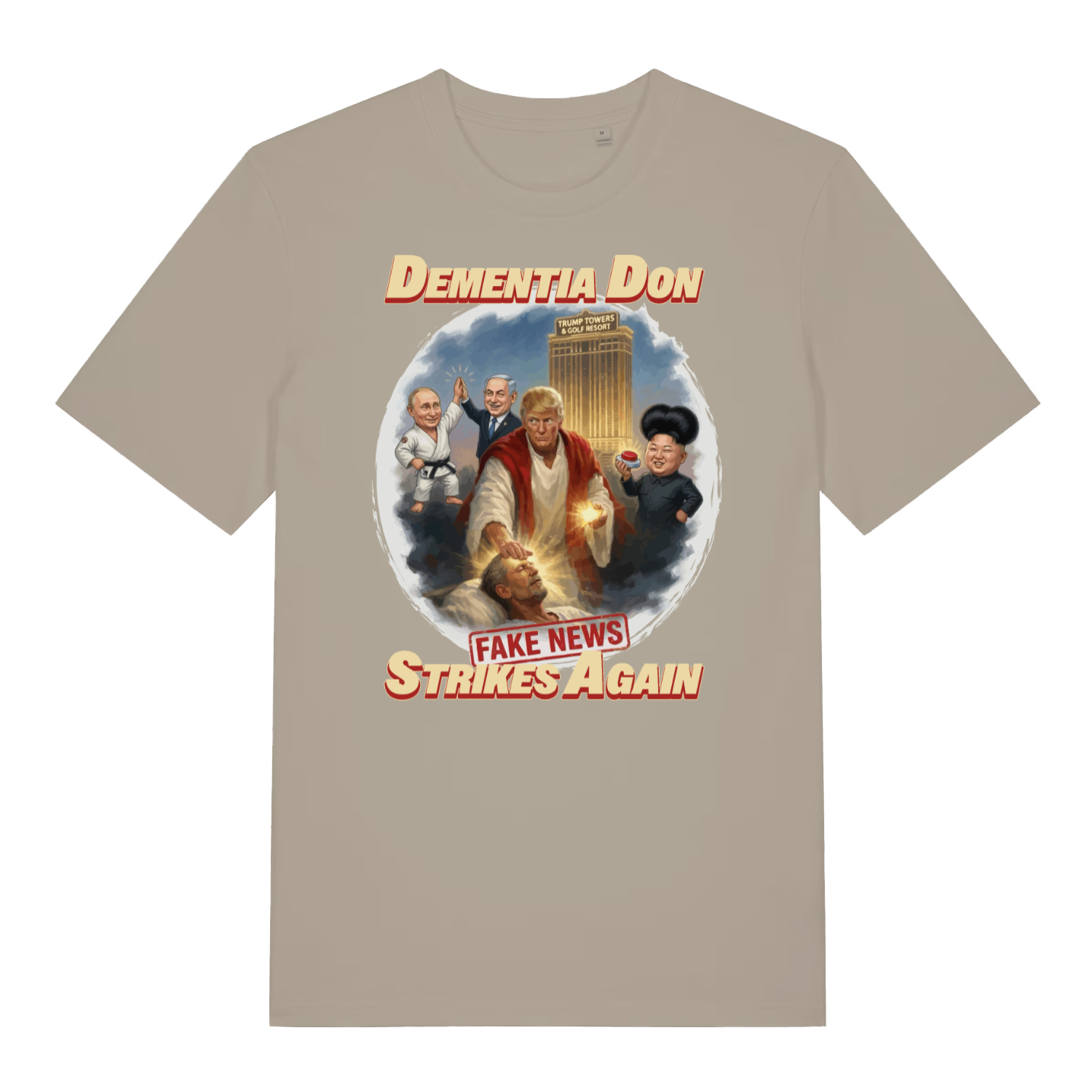 stone funny offensive t-shirt with the graphic of donald trump depicted as a relgious figure with 3 world leaders in the background and the slogan 'dementia don fake news strikes again'