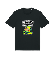 black funny offensive t-shirt with the slogan 'despite the look on my face you are still talking'