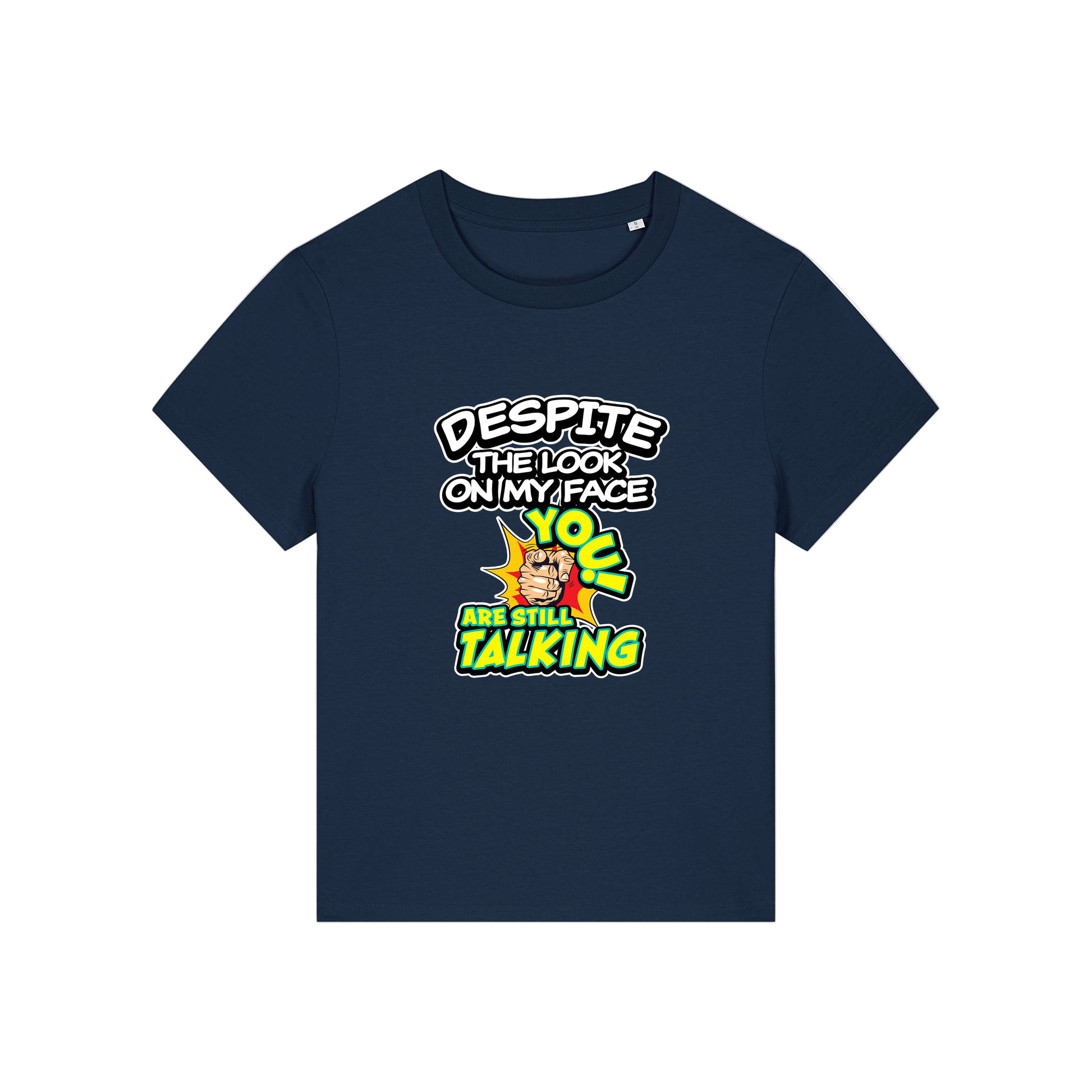 navy funny slogan t-shirt with 'despite the look on my face you are still talking'