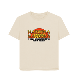 Oat Hakuna Mavodka Women's Relaxed Fit T-shirt