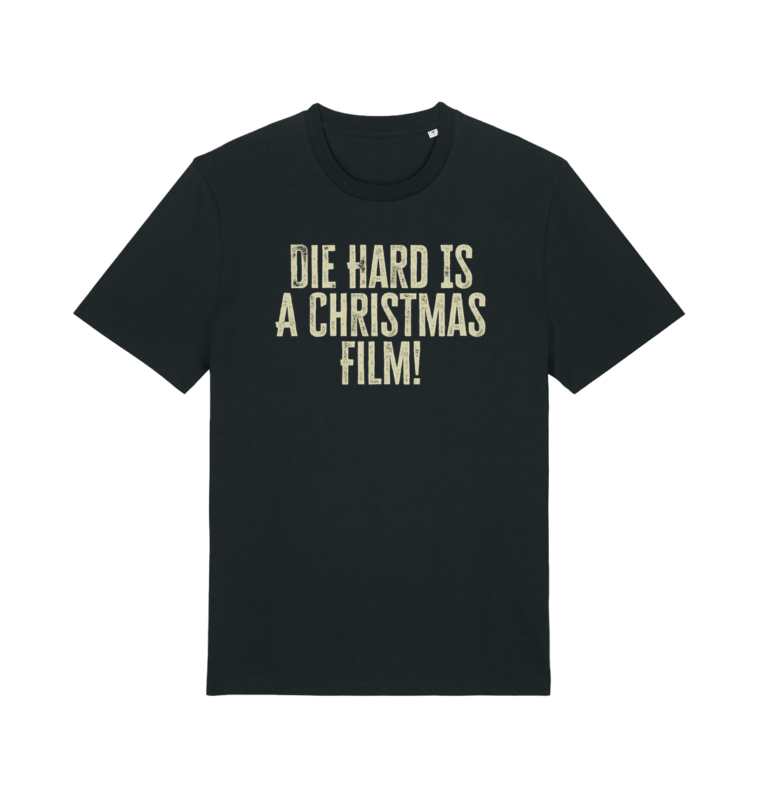 black christmas t-shirt with the slogan 'die hard is a christmas film'