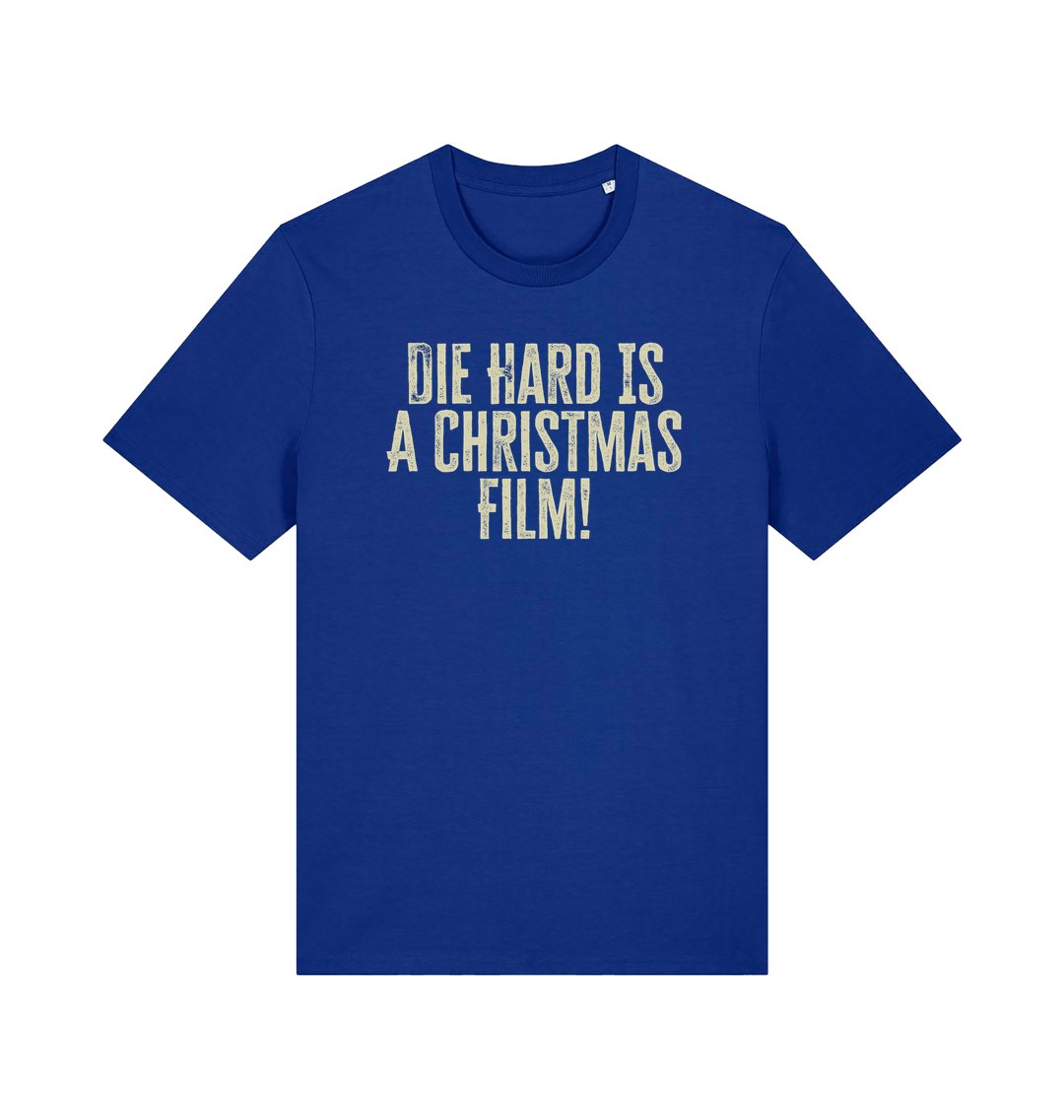 blue christmas t-shirt with the slogan 'die hard is a christmas film'