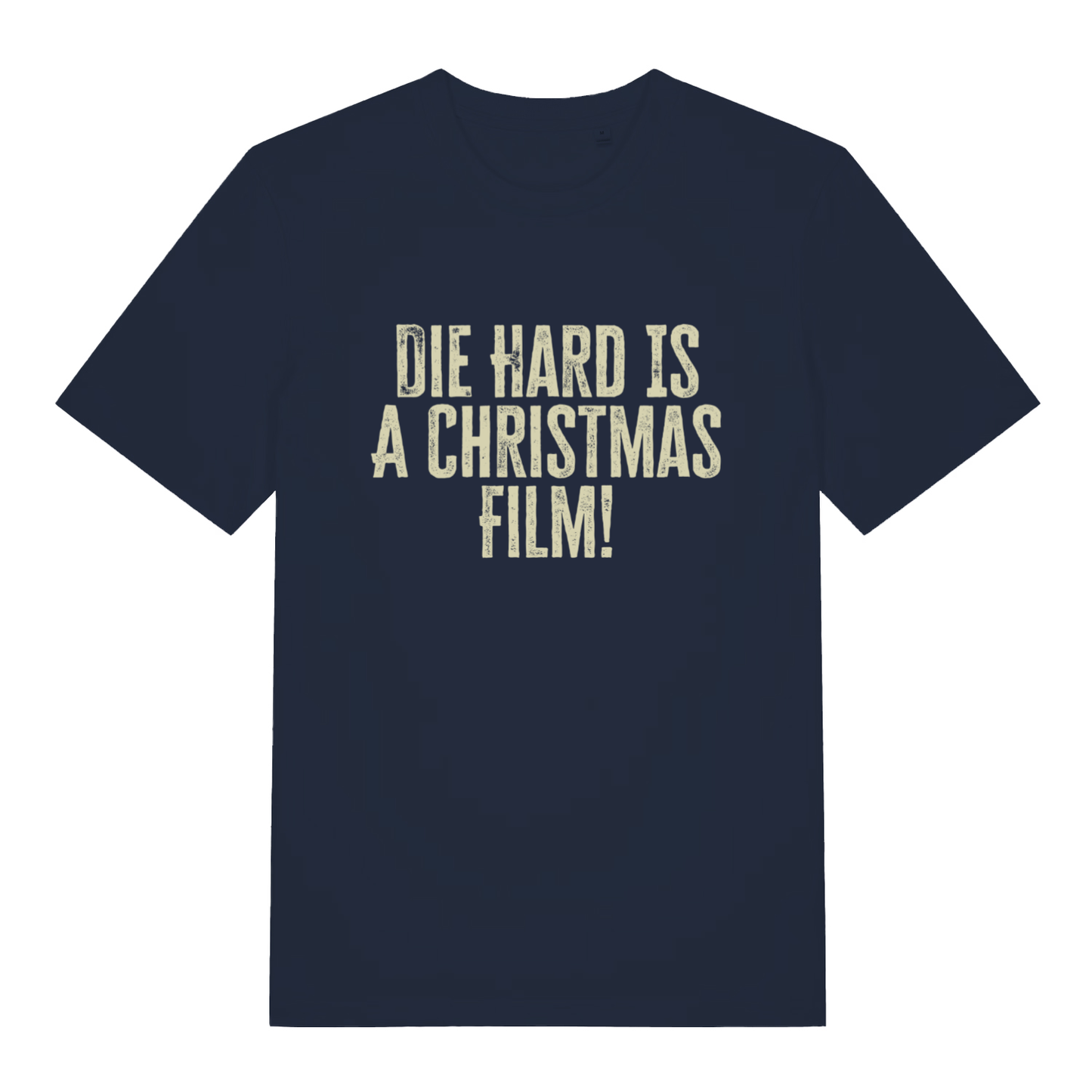French Navy Die Hard Is A Christmas Film T-shirt flat lay featuring funny festive movie text