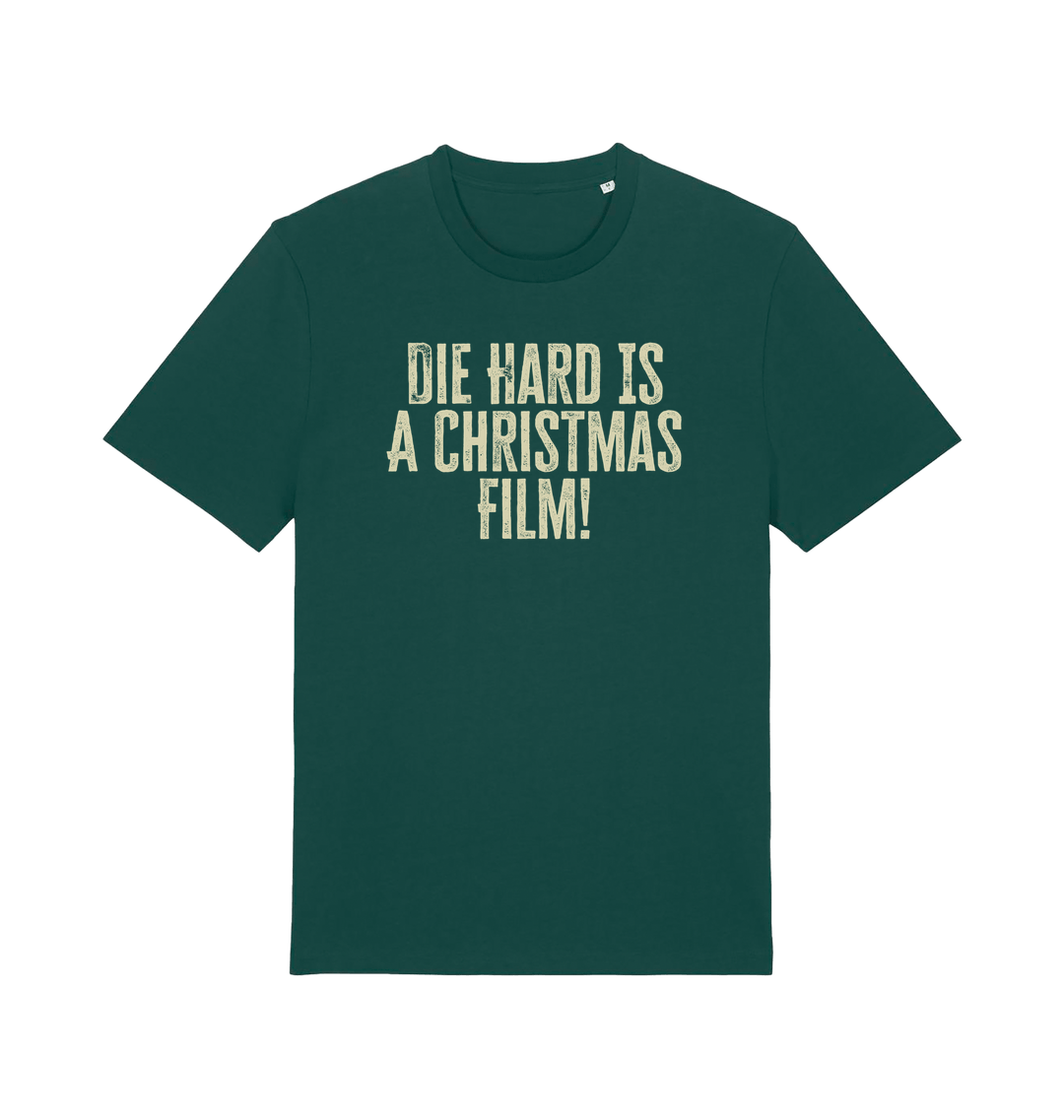 green christmas t-shirt with the slogan 'die hard is a christmas film'
