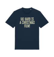 navy christmas t-shirt with the slogan 'die hard is a christmas film'