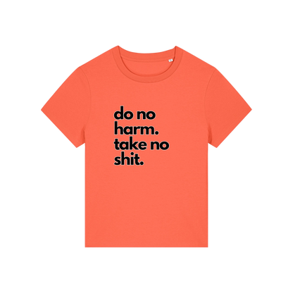 orange slogan t-shirt that reads 'do no harm take no shit'
