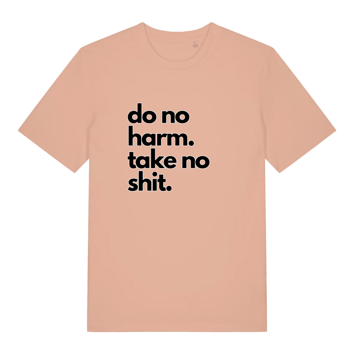 peach women's slogan t-shirt with the text 'do no harm take no shit'