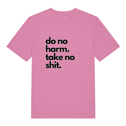 pink women's slogan t-shirt with the text 'do no harm take no shit'