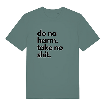 green slogan t-shirt with the text 'do no harm take no shit'