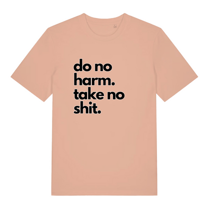 peach slogan t-shirt with the text 'do no harm take no shit'