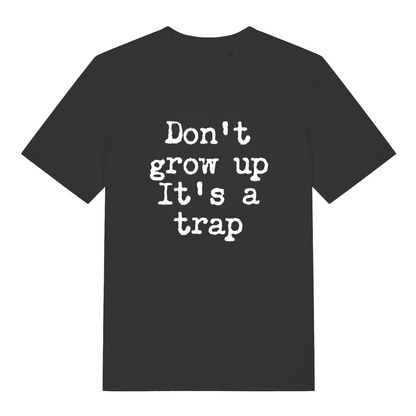 Black Don't Grow Up T-shirt flat lay with "Don't grow up It's a trap" slogan graphic