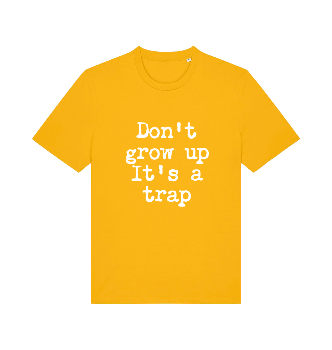 yellow sarcastic t-shirt with the slogan 'don't grow up it's a trap'