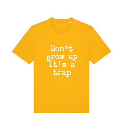 yellow sarcastic t-shirt with the slogan 'don't grow up it's a trap'