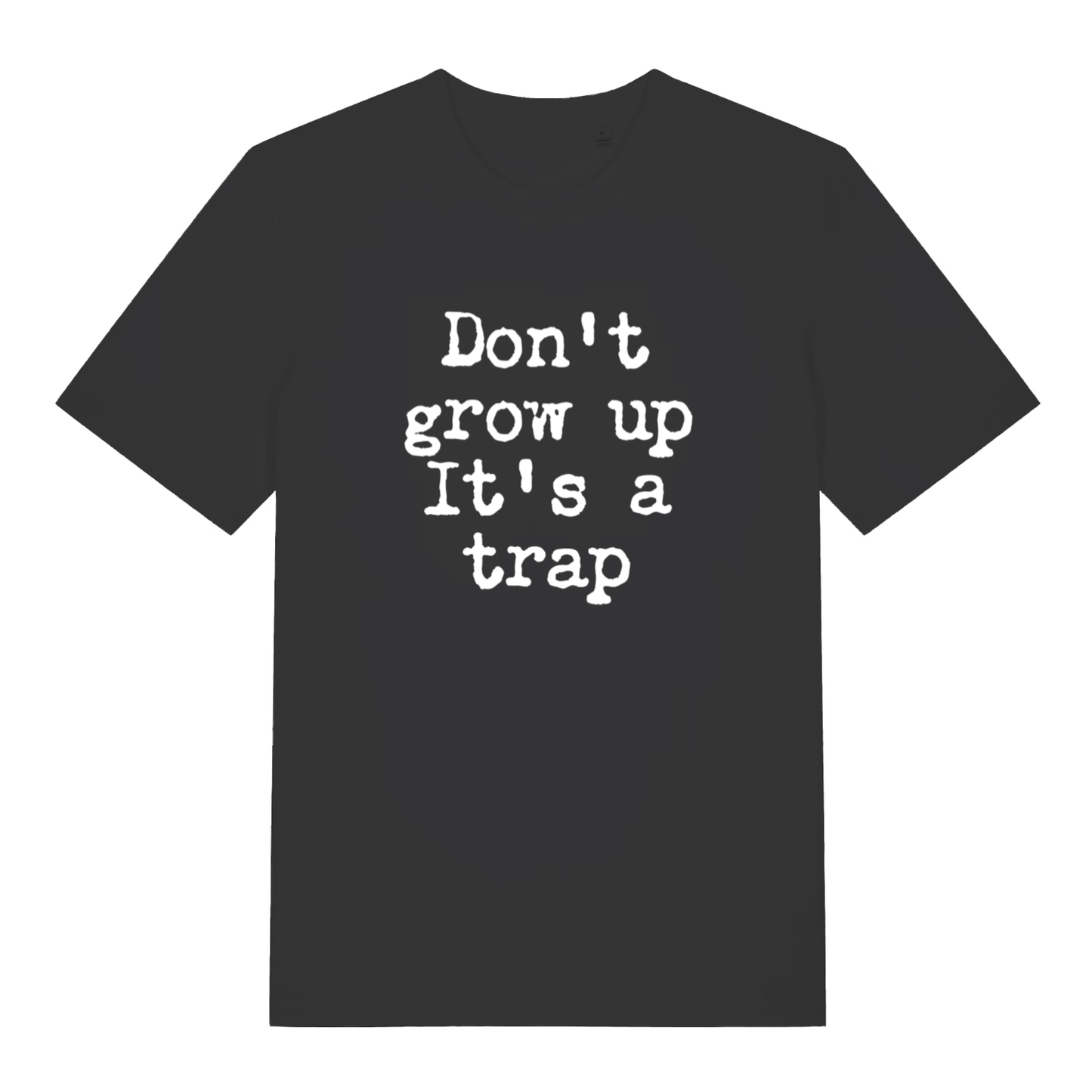 Black women's Don't Grow Up T-shirt flat lay with "Don't grow up It's a trap" slogan graphic