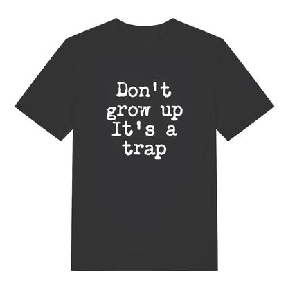Black women's Don't Grow Up T-shirt flat lay with "Don't grow up It's a trap" slogan graphic