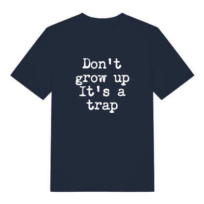 French Navy women's Don't Grow Up T-shirt flat lay showing cheeky "It's a trap" slogan