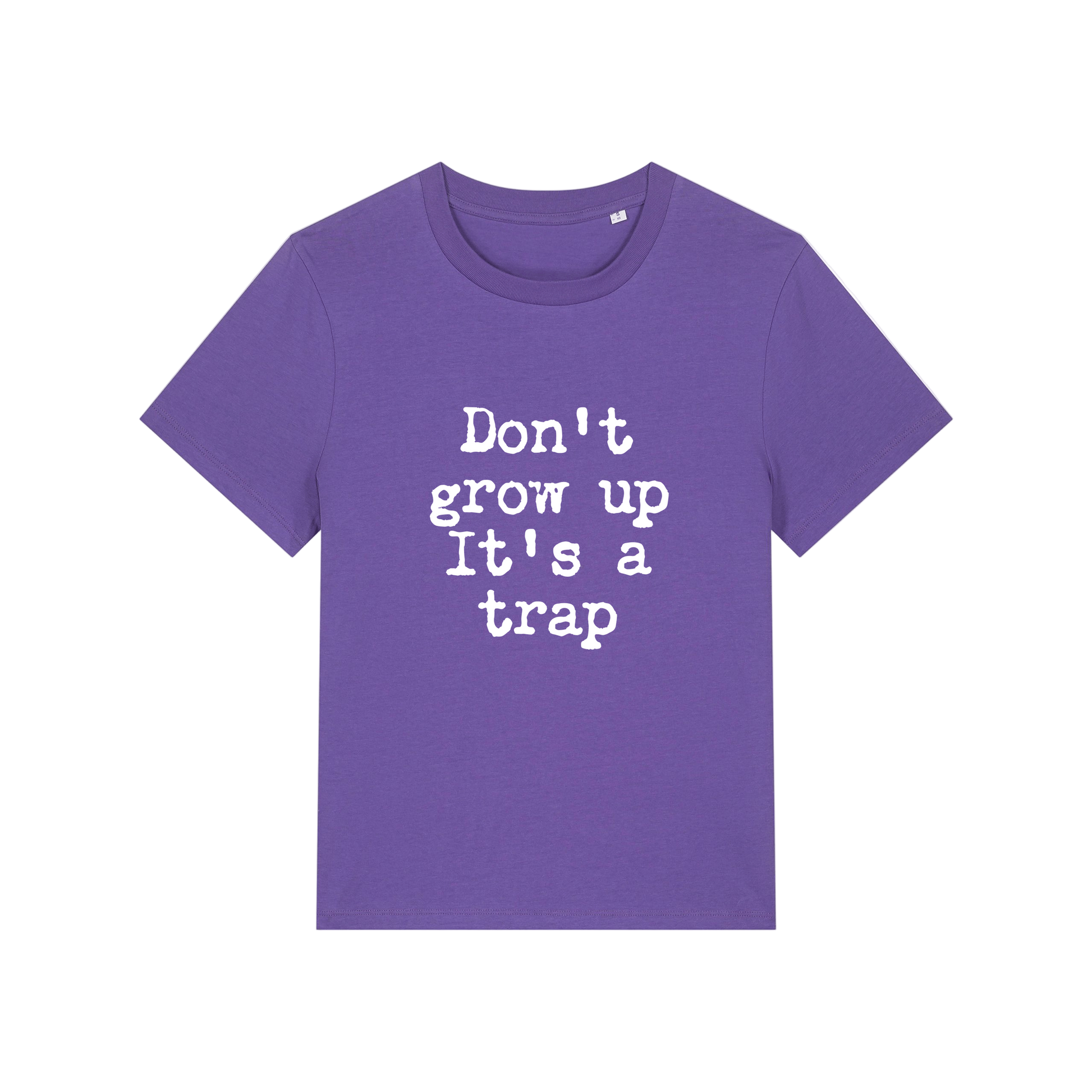 purple funny slogan t-shirt that reads 'don't grow up it's a trap'
