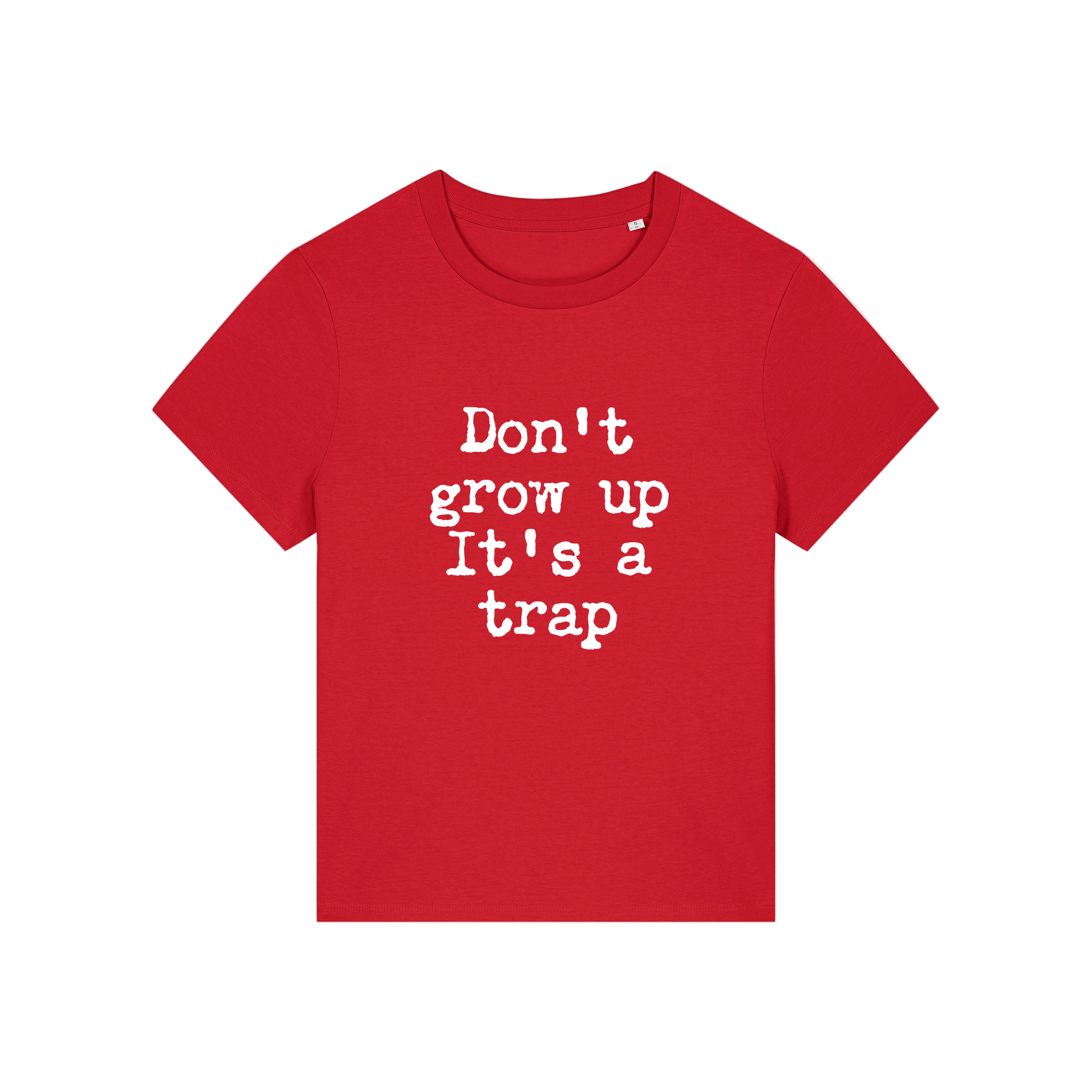 red funny slogan t-shirt that reads 'don't grow up it's a trap'