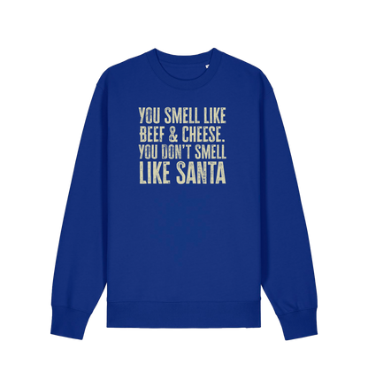 blue christmas sweater with the slogan 'you smell like beef and cheese, you dont smell like santa'