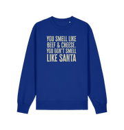 blue christmas sweater with the slogan 'you smell like beef and cheese, you dont smell like santa'