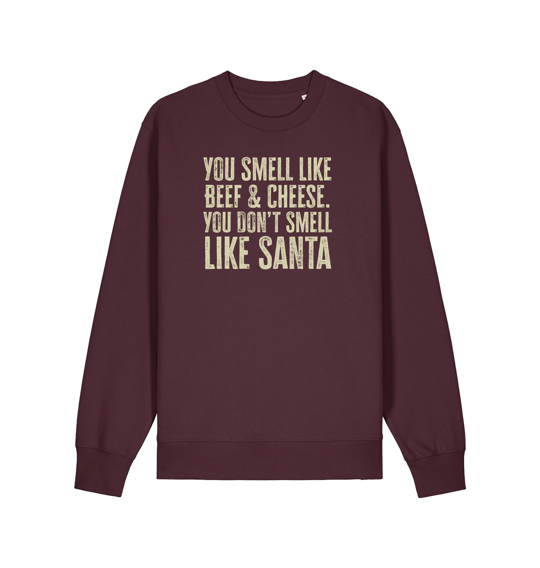 red brown christmas sweater with the slogan 'you smell like beef and cheese, you dont smell like santa'