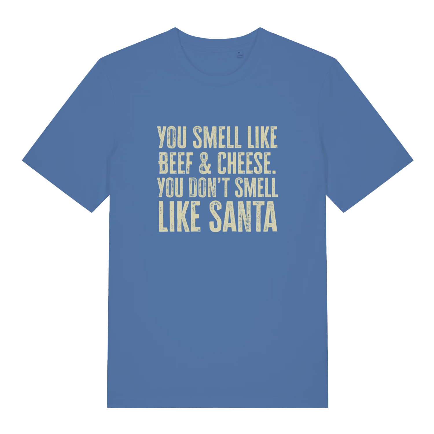 Blue Don't Smell Like Santa T-shirt flat lay featuring cheeky Christmas roast text