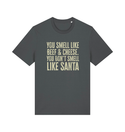 grey christmas t-shirt with the slogan 'you smell like beef and cheese, you dont smell like santa'