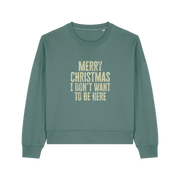 green christmas sweater with the slogan 'merry christmas i don't want to be here'