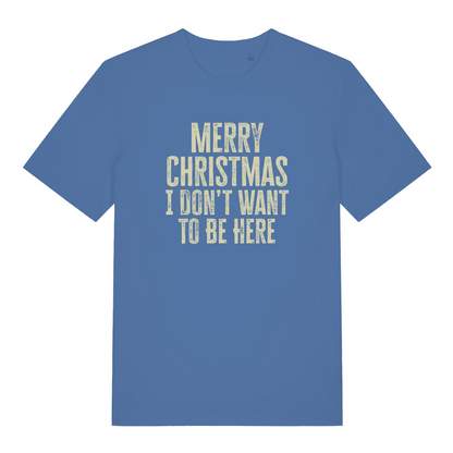 blue women's christmas slogan t-shirt with the text 'merry christmas i don't want to be here'