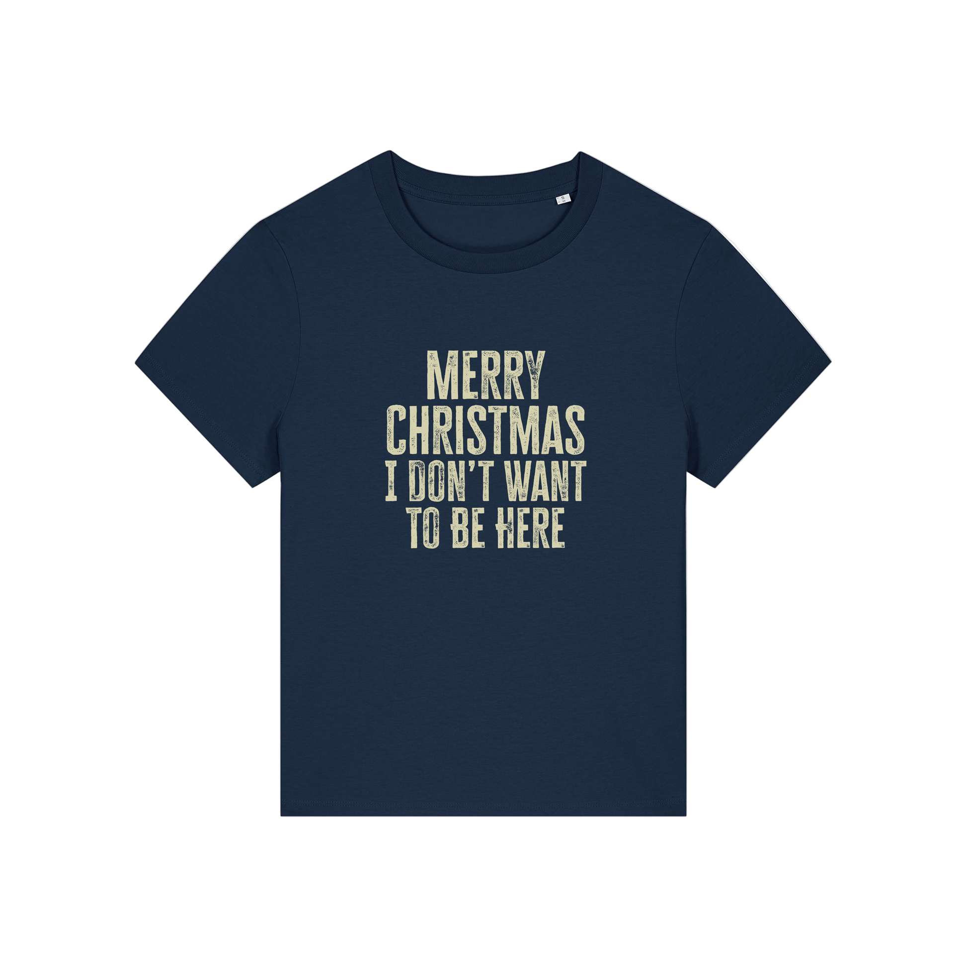 navy christmas slogan t-shirt with the slogan 'merry christmas i don't want to be here'