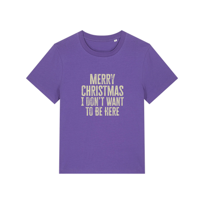 purple christmas slogan t-shirt with the slogan 'merry christmas i don't want to be here'