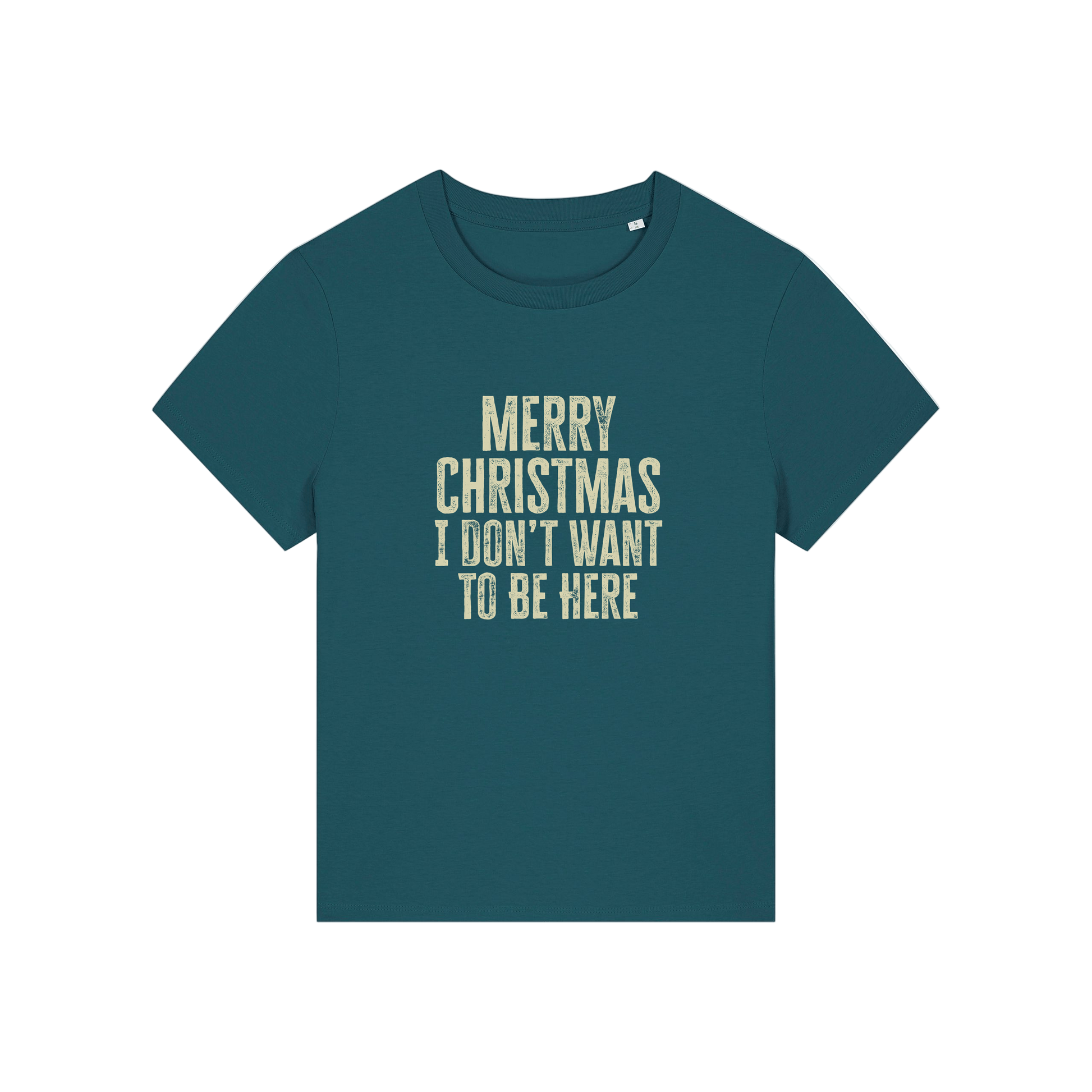 teal christmas slogan t-shirt with the slogan 'merry christmas i don't want to be here'