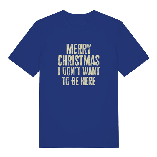 blue christmas t-shirt with the slogan 'merry christmas i don't want to be here'