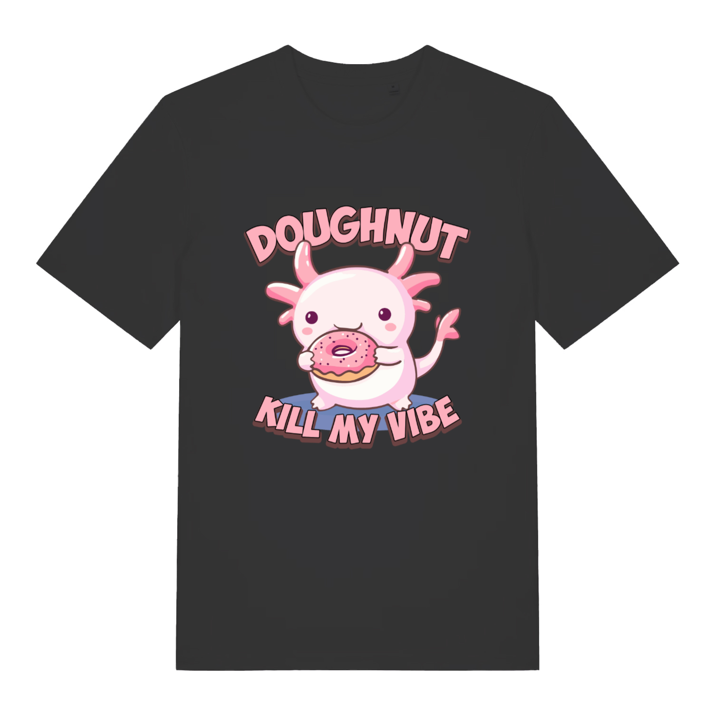 Black Doughnut Kill My Vibe T-shirt flat lay with cute axolotl donut graphic