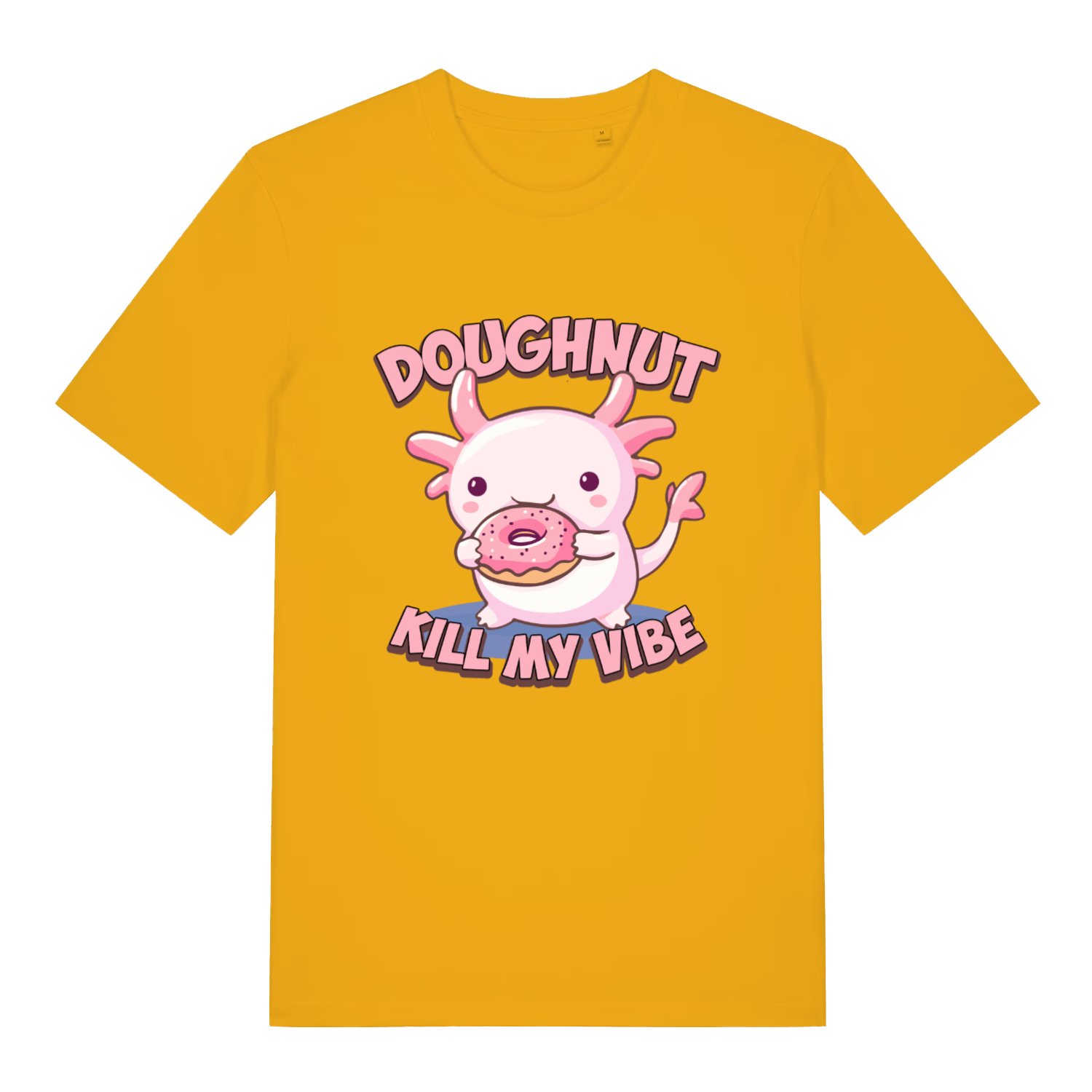 Spectra Yellow Doughnut Kill My Vibe T-shirt flat lay displaying cute axolotl donut pun design