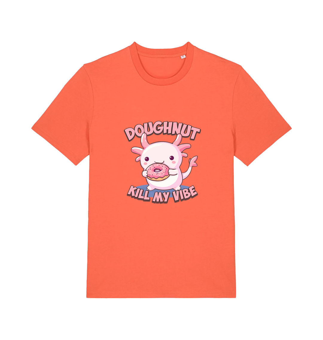 orange kawaii t-shirt with the graphic of an axolotl holding a doughnut and the slogan 'doughnut kill my vibe'