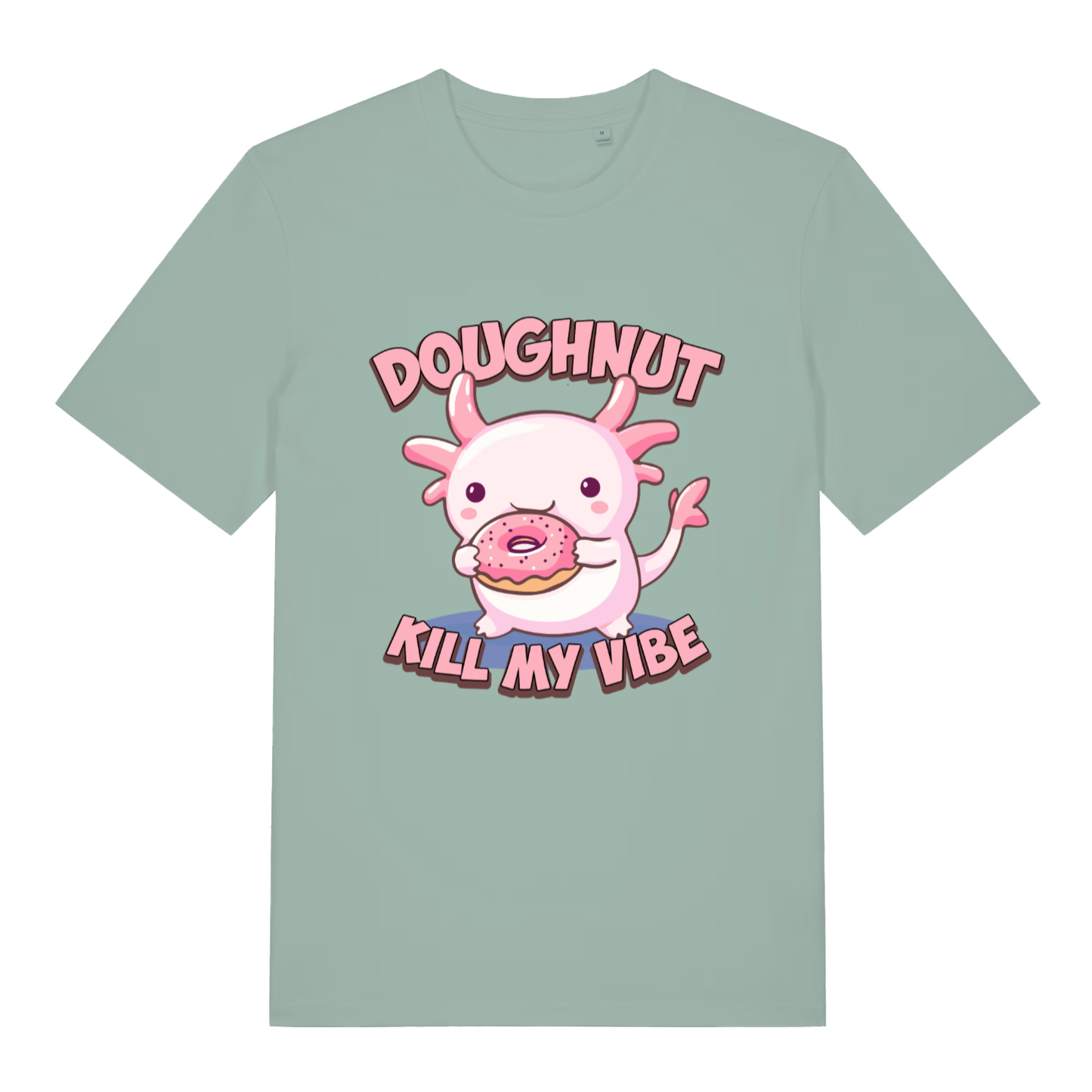 Aloe women's Doughnut Kill My Vibe T-shirt flat lay with cute axolotl donut graphic