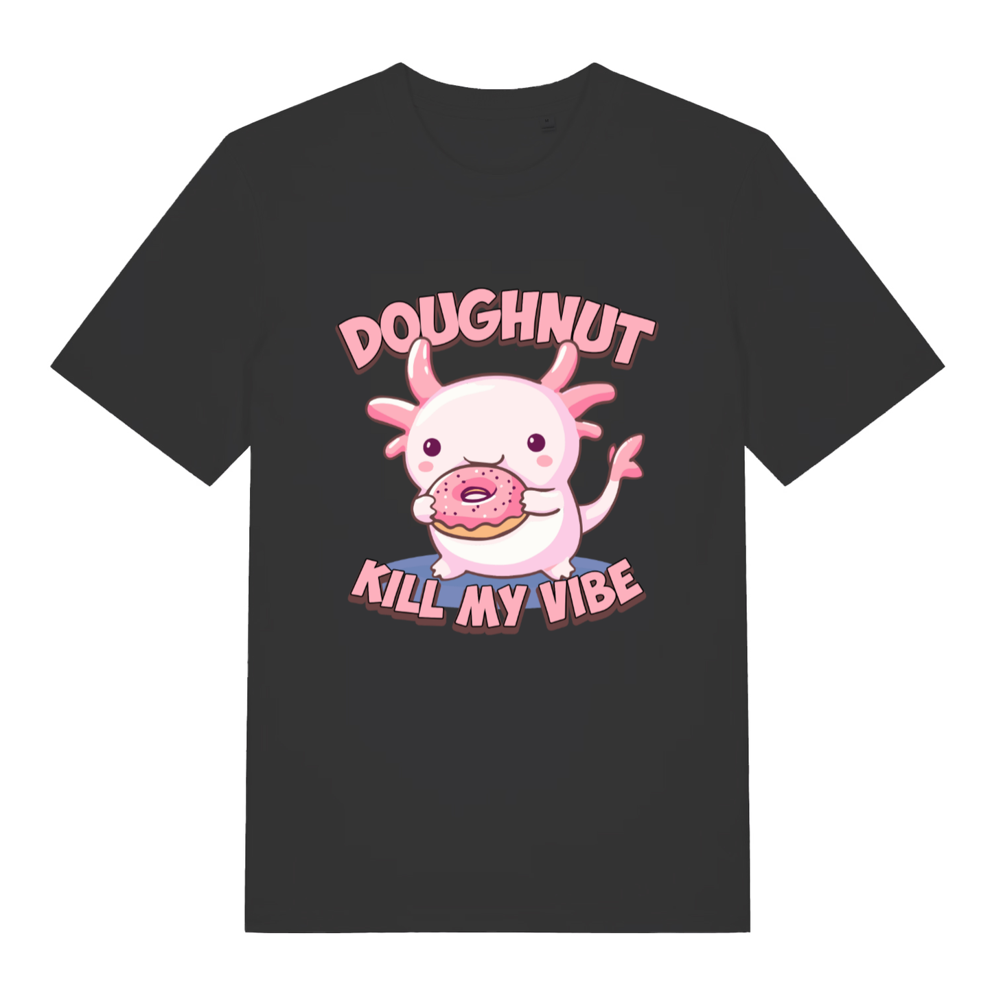 Black women's Doughnut Kill My Vibe T-shirt flat lay featuring pink axolotl eating donut design