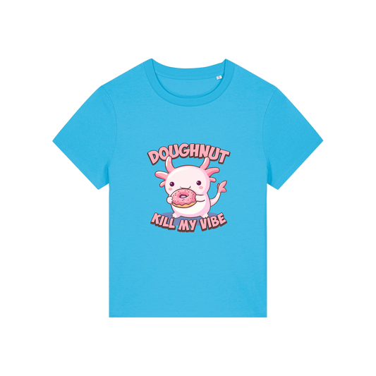 blue funny animal t-shirt with the graphic of a cartoon axolotl eating a doughnut with the slogan 'doughnut kill my vibe'